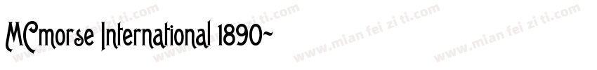MCmorse International 1890字体转换